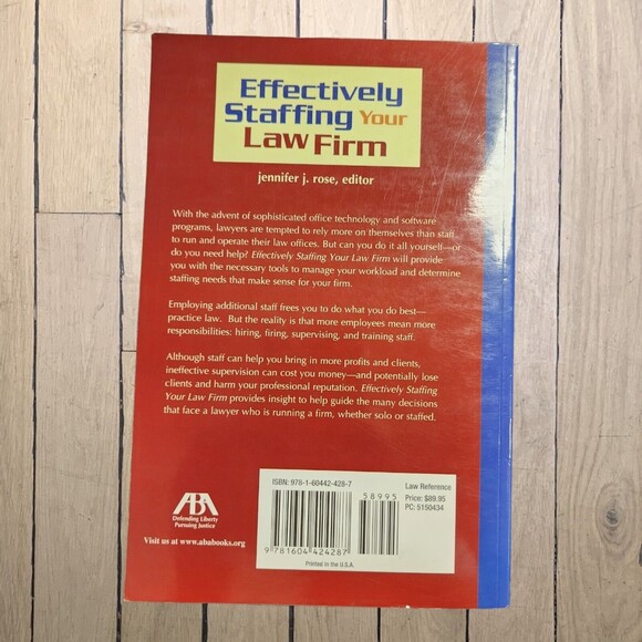 EFFECTIVELY STAFFING YOUR LAW FIRM By Jennifer J. Rose Book - Picture 2 of 4